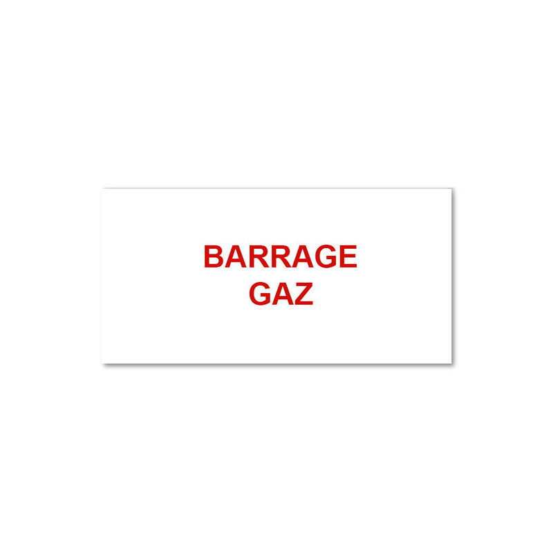 Panneau Plaque réglementaire ou normalisée Plaque réglementaire normée  Barrage Gaz  en pvc