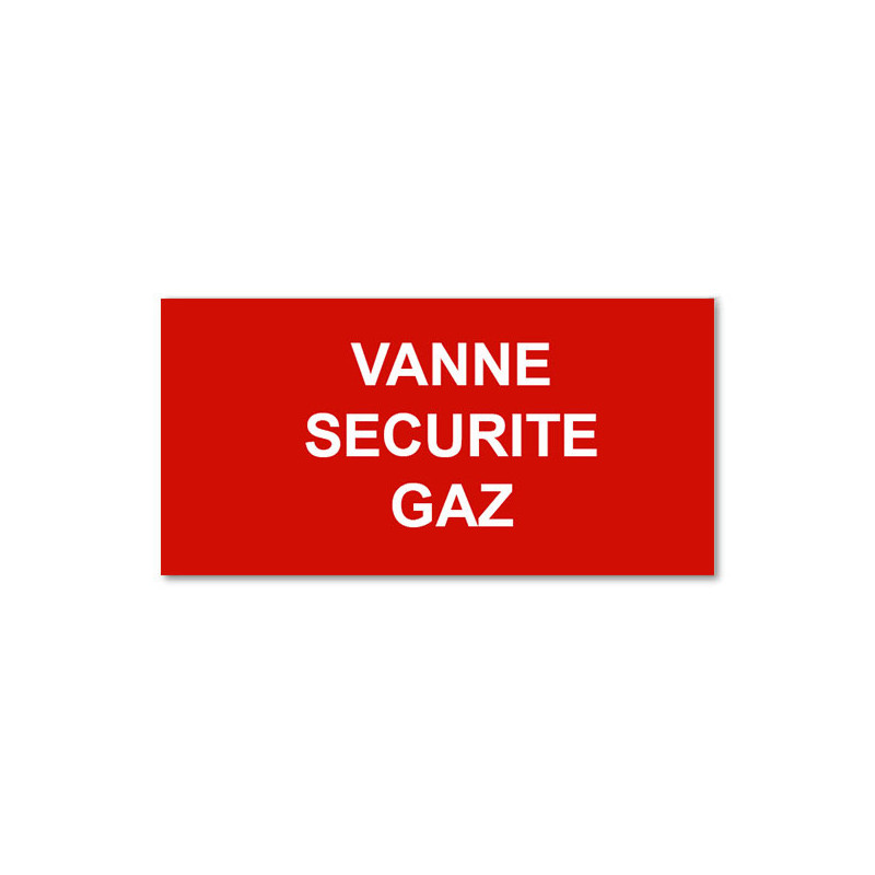 Panneau Plaque réglementaire ou normalisée Plaque réglementaire normée  Vanne Sécurité Gaz  en pvc