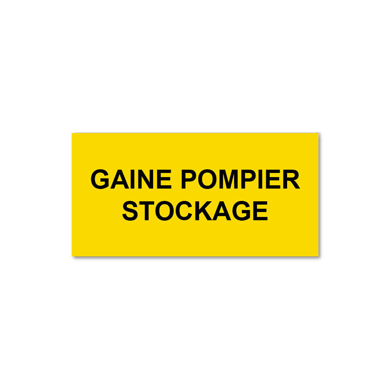 Panneau Plaque réglementaire ou normalisée Plaque réglementaire normée  Gaine Pompier Stockage  en pvc