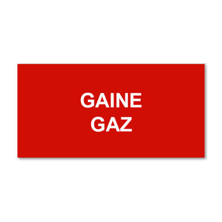 Panneau Plaque réglementaire ou normalisée Plaque réglementaire normée  Gaine Gaz  en pvc