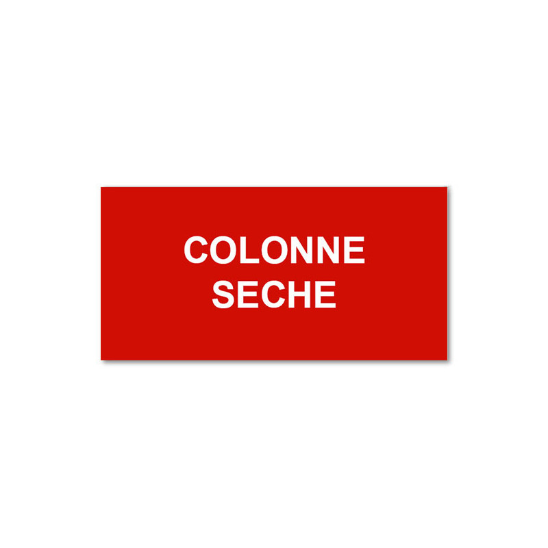 Panneau Plaque réglementaire ou normalisée Plaque réglementaire normée  Colonne sèche  en pvc