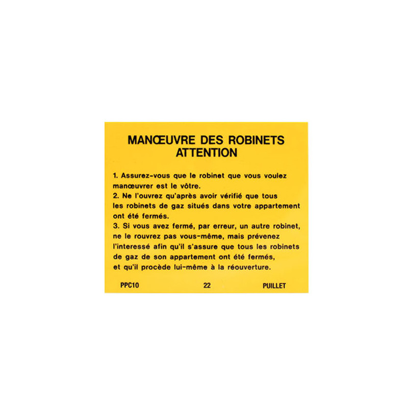 Plaque réglementaire  manœuvre des robinets attention